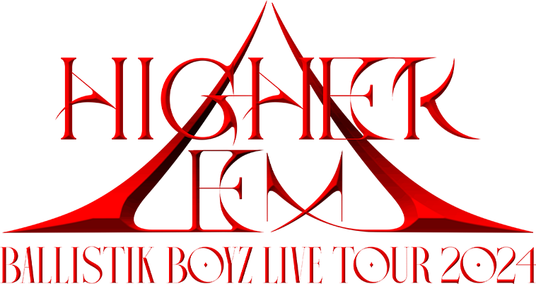 BALLISTIK BOYZ LIVE TOUR 2024 HIGHER EX SPECIAL SITE