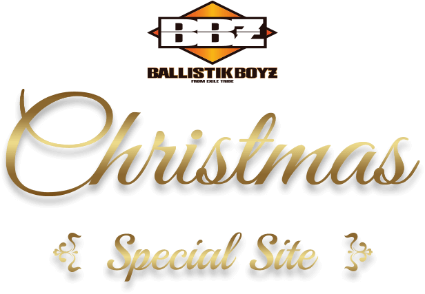 BALLISTIK BOYZ Christmas SPECIAL SITE