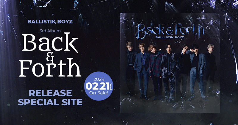 「Back ＆ Forth」RELEASE SPECIAL