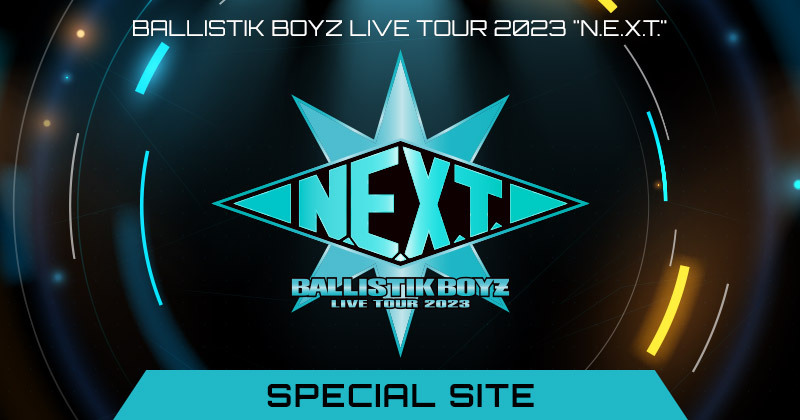 LIVE TOUR 2023 “N.E.X.T.”
      